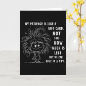 Meine Geduld ist grundsätzlich wie eine Geschenkka Karte (Gelbe Blume)