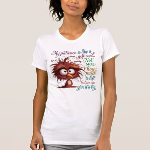 Meine Geduld ist wie eine Geschenkkarte Lustiger V T-Shirt