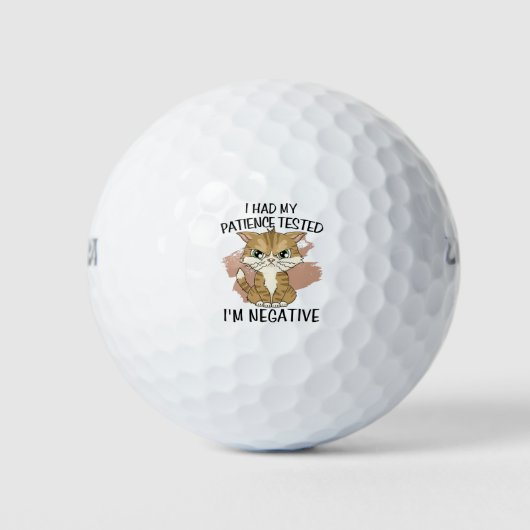 Meine Geduld wurde getestet, ich war negativ Golfball (Vorderseite)