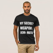 Meine Geheimwaffe: uchi mata T-Shirt (Vorne ganz)