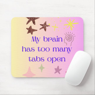Meine Gehirn hat zu viele Tabs geöffnet Lustiges M Mousepad