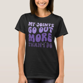 Meine Gelenke gehen mehr aus als ich Groovy Funny T-Shirt