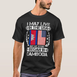 Meine Geschichte begann in Kambodscha T-Shirt