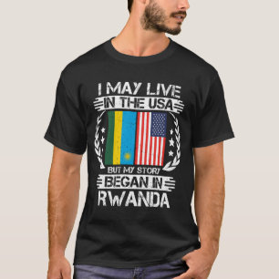 Meine Geschichte begann in Ruanda T-Shirt