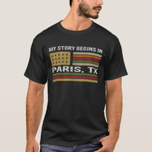 Meine Geschichte beginnt mit PARIS TX T-Shirt