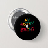 Meine Geschichte ist stark schwarze Geschichte Mon Button (Vorne & Hinten)