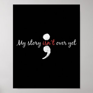 Meine Geschichte ist über Semicolon Suicide Awaren Poster