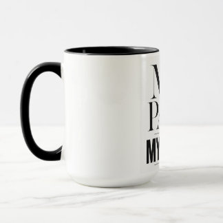Meine Geschwindigkeit, meine Regeln Motivations-Ty Tasse