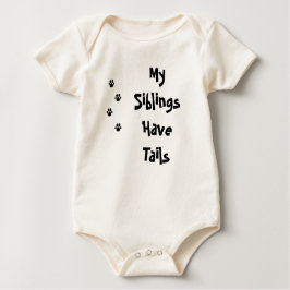 Meine Geschwister haben Schwänze TATZE Baby Strampler
