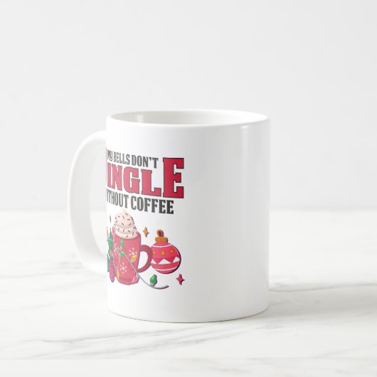 Meine Glocken schnallen sich nicht ohne Kaffee, We Kaffeetasse (Vorderseite Links)