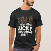 Meine glückliche Shrooming Mushroom Jagen Pilzjagd T-Shirt (Vorderseite)
