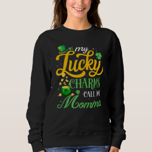 Meine glücklichen Charme nennen mich Momma Happy S Sweatshirt