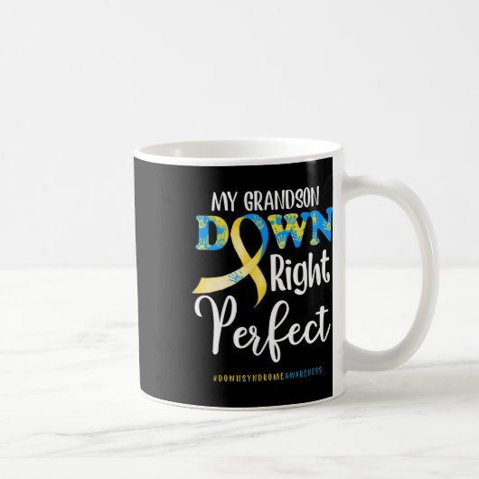 Meine Grandson Down Right Perfect Down-Syndrom-Sof Kaffeetasse (Rechts)