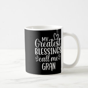 Meine größten Segnungen nennen mich Gran Großmutte Kaffeetasse