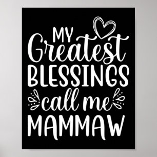 Meine größten Segnungen nennen mich Mammaw Großmut Poster