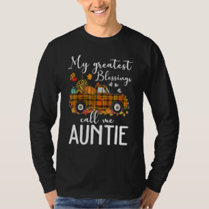 Meine größten Segnungen nennen mich Tante Autumn T-Shirt