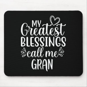 Meine größten Segnungen nennen mich Urgroßmutter O Mousepad