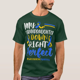 Meine Großtochter nach unten Perfect-Down-Syndrom  T-Shirt