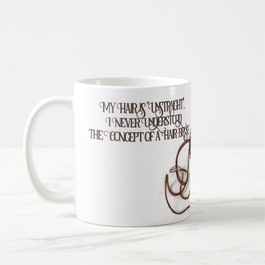 Meine Haare sind UnStraight Script Typografy Tasse (Links)