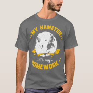 Meine Hamster aß meine Hausaufgaben School Geschen T-Shirt