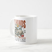Meine Hände mögen schmutzig sein, aber mein Geld i Kaffeetasse (Vorderseite Links)