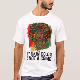 Meine Hautfarbe ist keine kriminelle afrikanische T-Shirt