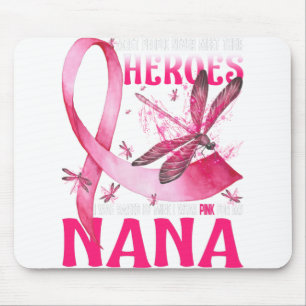 Meine Helden trage ich rosa für meinen Nana-Brustk Mousepad