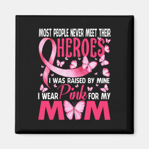 Meine Helden tragen Rosa für meine Mama Brustkrebs Magnet