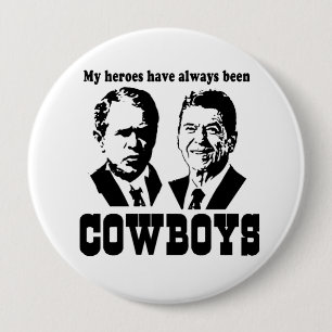 Meine Helden waren schon immer Cowboys Button