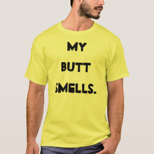 Meine Hintern-Geruche T-Shirt