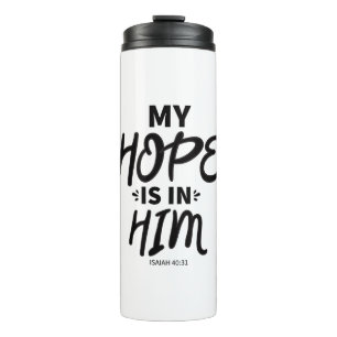 Meine Hoffnung Gute Hoffnung Zitate Gospel Graphic Thermosbecher