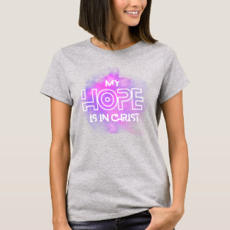 Meine Hoffnung ist in Christus. T-Shirt