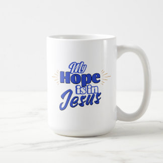 Meine Hoffnung ruht in Jesus Inspirierend Kaffeetasse