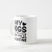 Meine Hunde sind meine Valentine Kaffeetasse (Vorderseite Links)