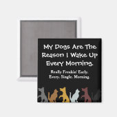 Meine Hunde Weckte mich auf Magnet (Vorderseite/Rückseite)