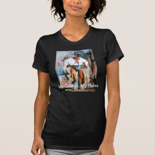 MEINE HÜRDE, MEIN REGEL-COWGIRL-HALTUNGS-T-SHIRT T-Shirt