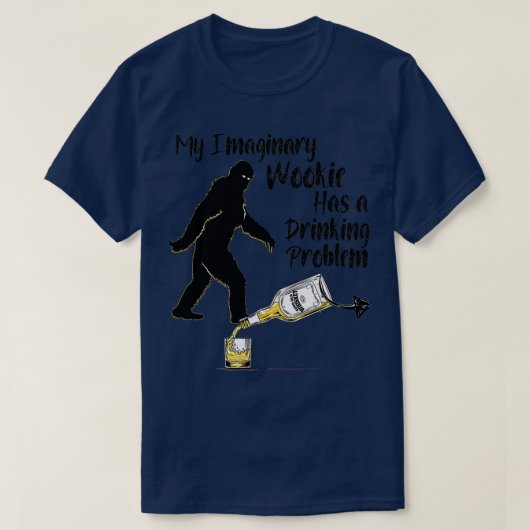 Meine imaginären Wookie Drinks T-Shirt (Design vorne)
