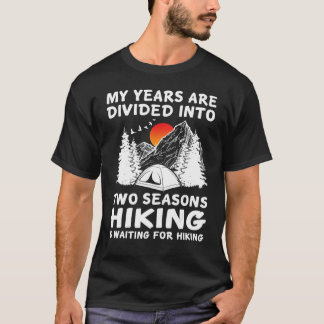 Meine Jahre sind in zwei Jahreszeiten Wandern und T-Shirt