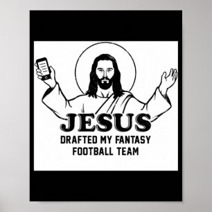 Meine Jesus entworfene Fantasy-Football-Mannschaft Poster