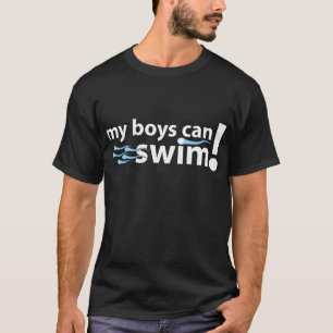 Meine Jungen können schwimmen! T-Shirt