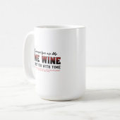 Meine Kampagnen sind wie "Fine Wine", Marketing Ma Kaffeetasse (Vorderseite Links)