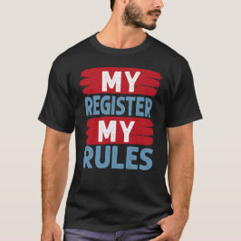 Meine Kasse, meine Regel T-Shirt