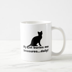 Meine Katze beerdigt mir Schätze, die tägliche, so Kaffeetasse