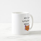 Meine Katze betont Meowt Funny Cat Grouchy Cat Kaffeetasse (VorderseiteRechts)
