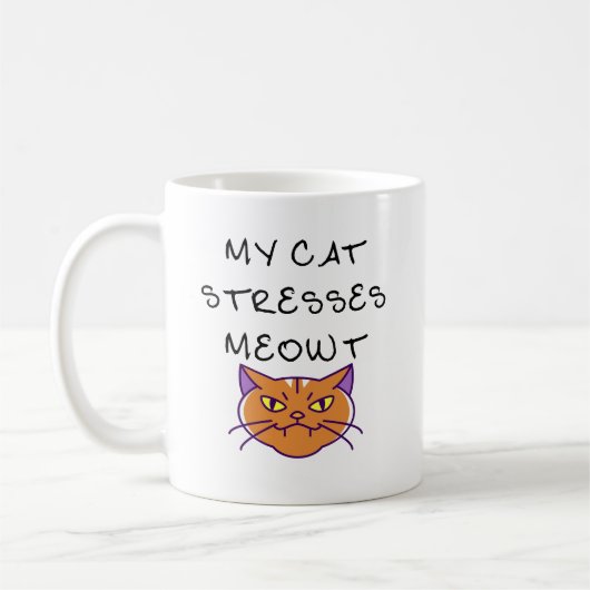 Meine Katze betont Meowt Funny Cat Grouchy Cat Kaffeetasse (Links)