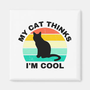 Meine Katze denkt, ich bin Cool Magnet