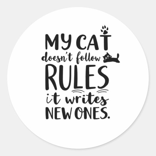 Meine Katze folgt nicht den Regeln Runder Aufkleber (Vorderseite)
