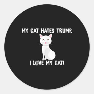 Meine Katze hasst Trump Funny Anti-Trump Runder Aufkleber