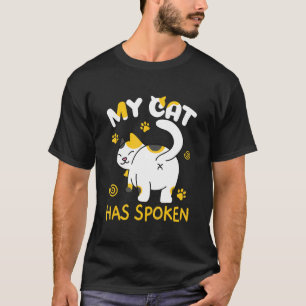Meine Katze hat Katze von hinten gesprochen T-Shirt