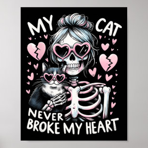 Meine Katze hat mein Herz nie gebrochen Lustiger S Poster